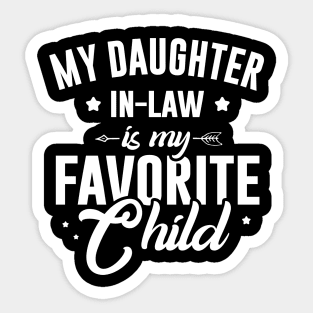 My Daughter-in-law Is My Favorite Child Sticker